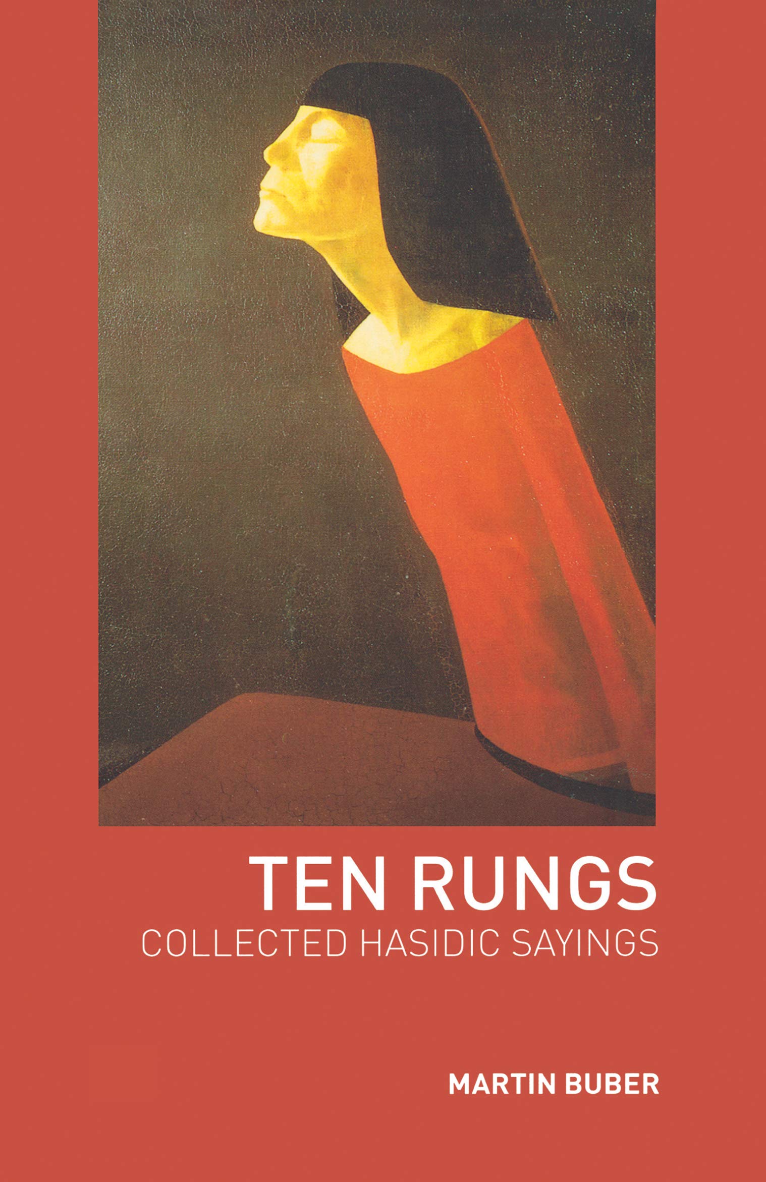 Ten Rungs: Collected Hasidic Sayings,Used