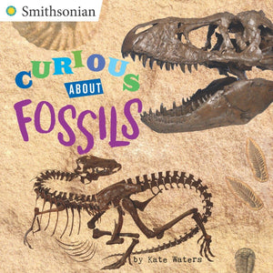 Curious About Fossils (Smithsonian)-used