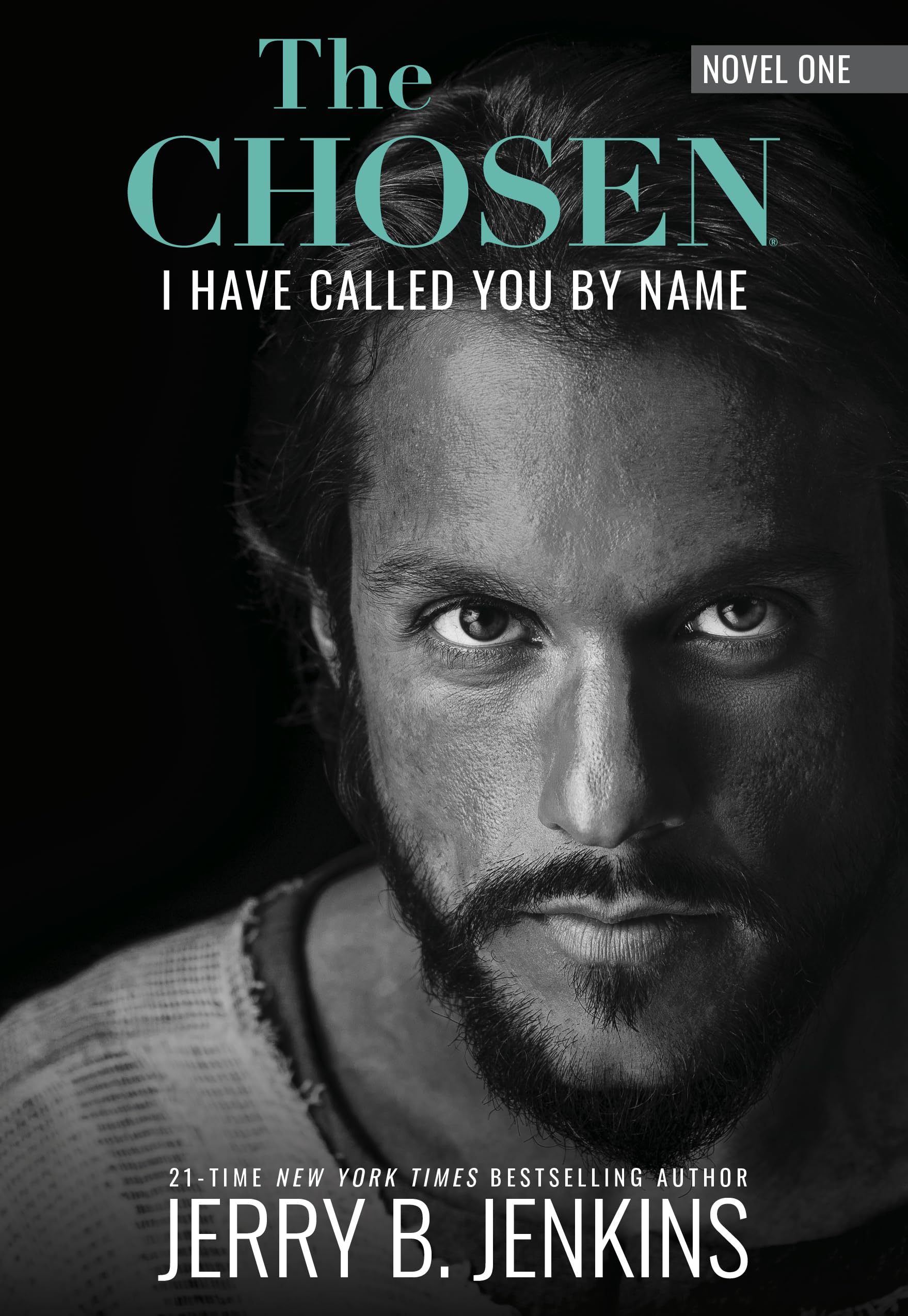 The Chosen  I Have Called You by Name: A Novel Based on Season 1 of the Critically Acclaimed TV Series (Revised & Expanded)