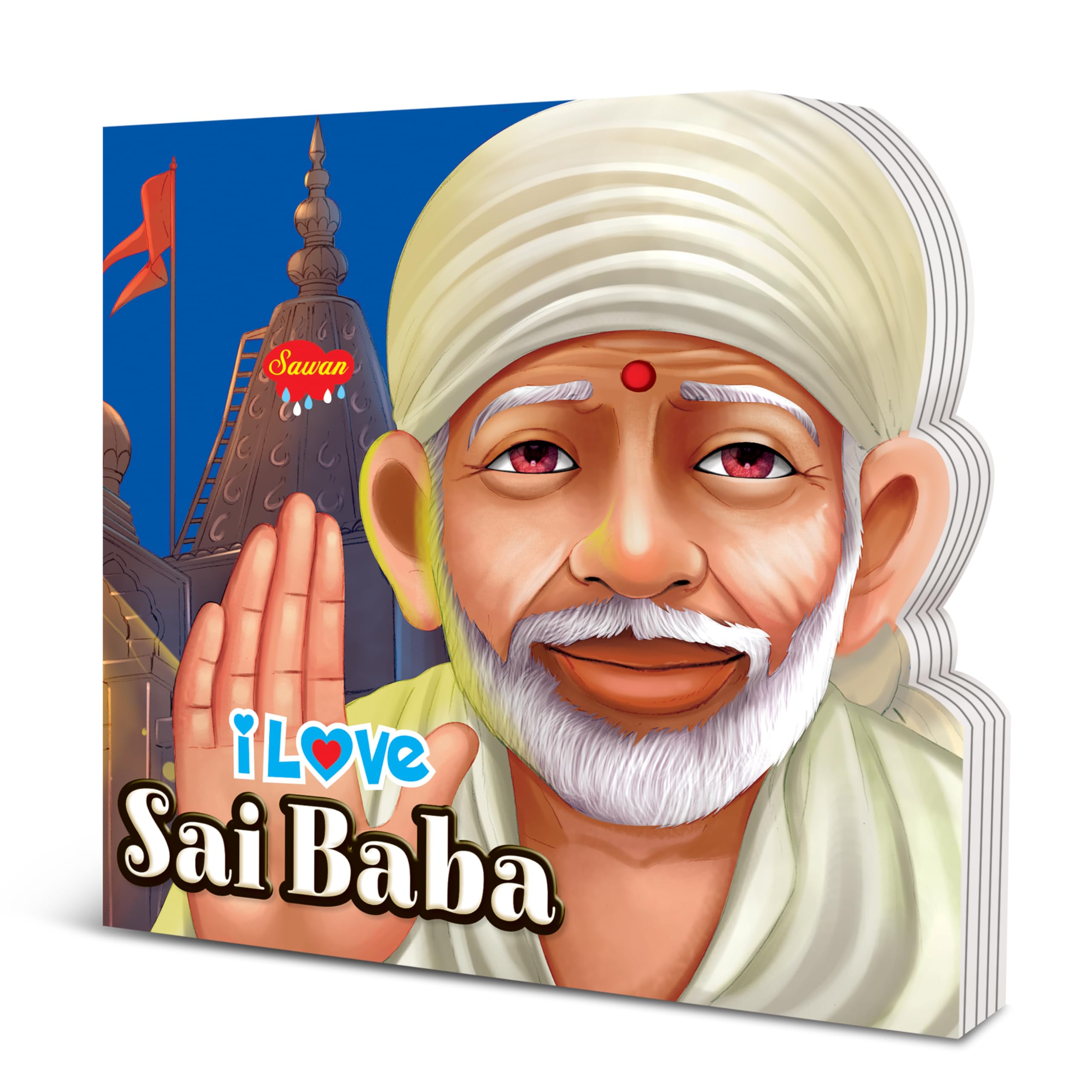 I Love Sai Baba Die Cut Board Book For Kids : Kids Learning Book, Childrens Story Book, Board Books For Kids With Educational Stories