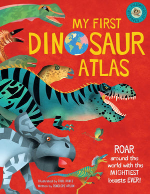 My First Dinosaur Atlas: Roar Around The World With The Mightiest Beasts Ever! (Dinosaur Books For Kids, Prehistoric Reference B,Used