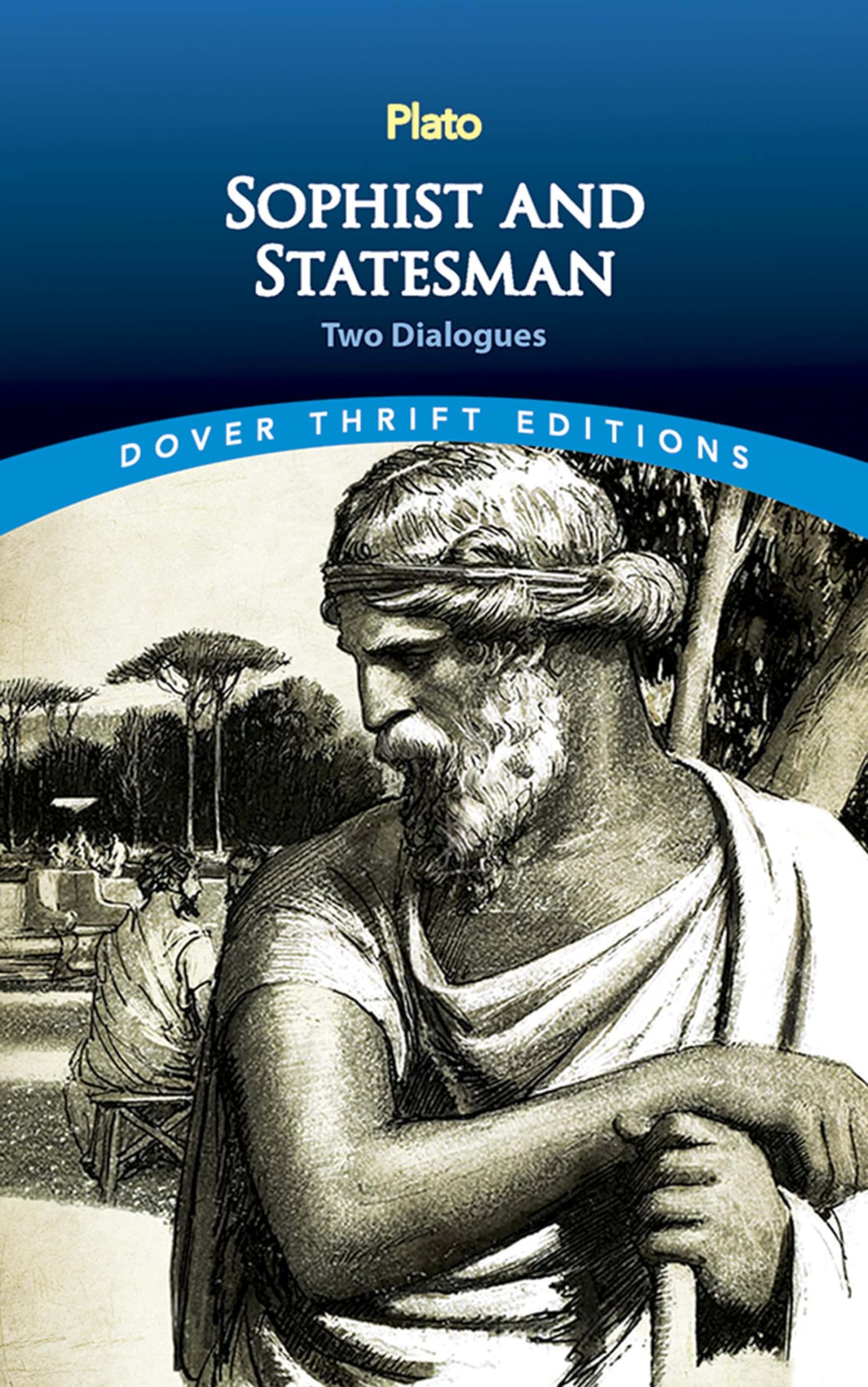 Sophist and Statesman: Two Dialogues (Dover Thrift Editions: Philosophy),Used