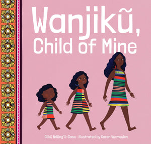Wanjiku, Child of Mine,New