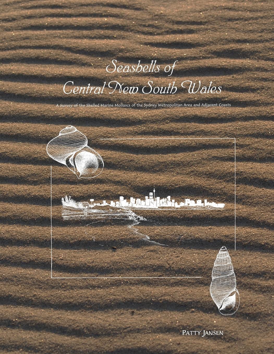 Seashells of Central New South Wales: A Survey of the Shelled Marine Molluscs of the Sydney Metropolitan Area and Adjacent Coast,Used