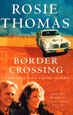 Border Crossing: On the Road from Peking to Paris,Used