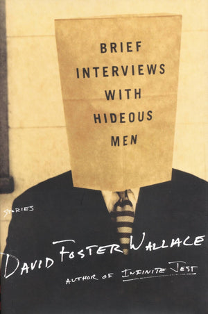 Brief Interviews With Hideous Men: Stories,Used