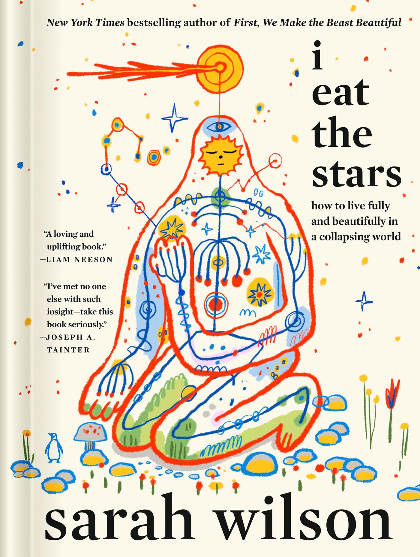 I Eat The Stars: How To Live Fully And Beautifully In A Collapsing World
