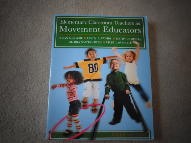 Elementary Classroom Teachers As Movement Educators,Used