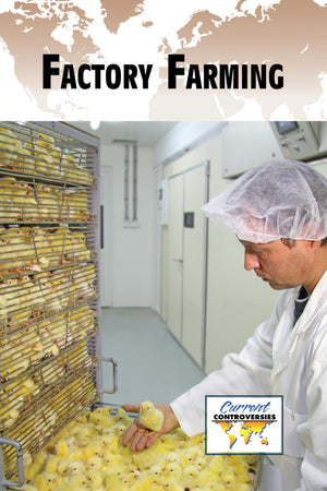 Factory Farming (Current Controversies),Used