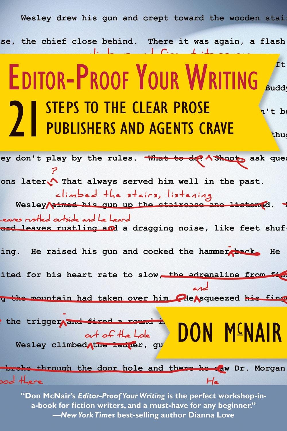 Editorproof Your Writing: 21 Steps To The Clear Prose Publishers And Agents Crave (Great Books For Writers)