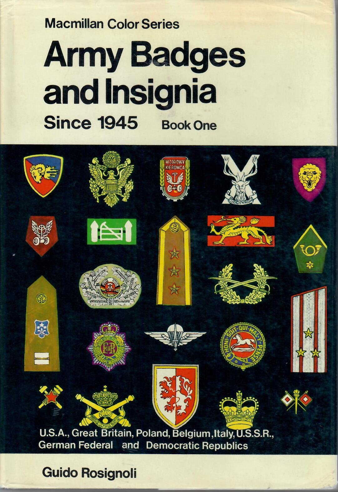 Army badges and insignia since 1945: U.S.A., Great Britain, Poland, Belgium, Italy, U.S.S.R., German Federal and Democratic Repu,Used