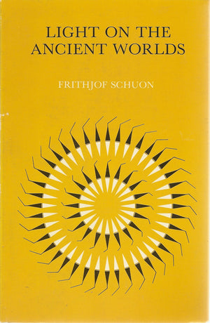 Light on the Ancient Worlds (Library of Traditional Wisdom),Used