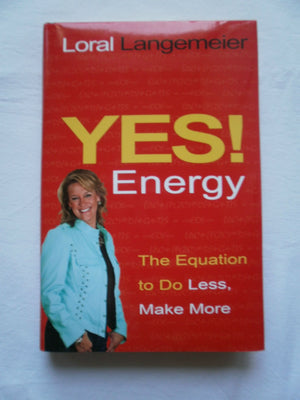 Yes! Energy: The Equation to Do Less, Make More,Used
