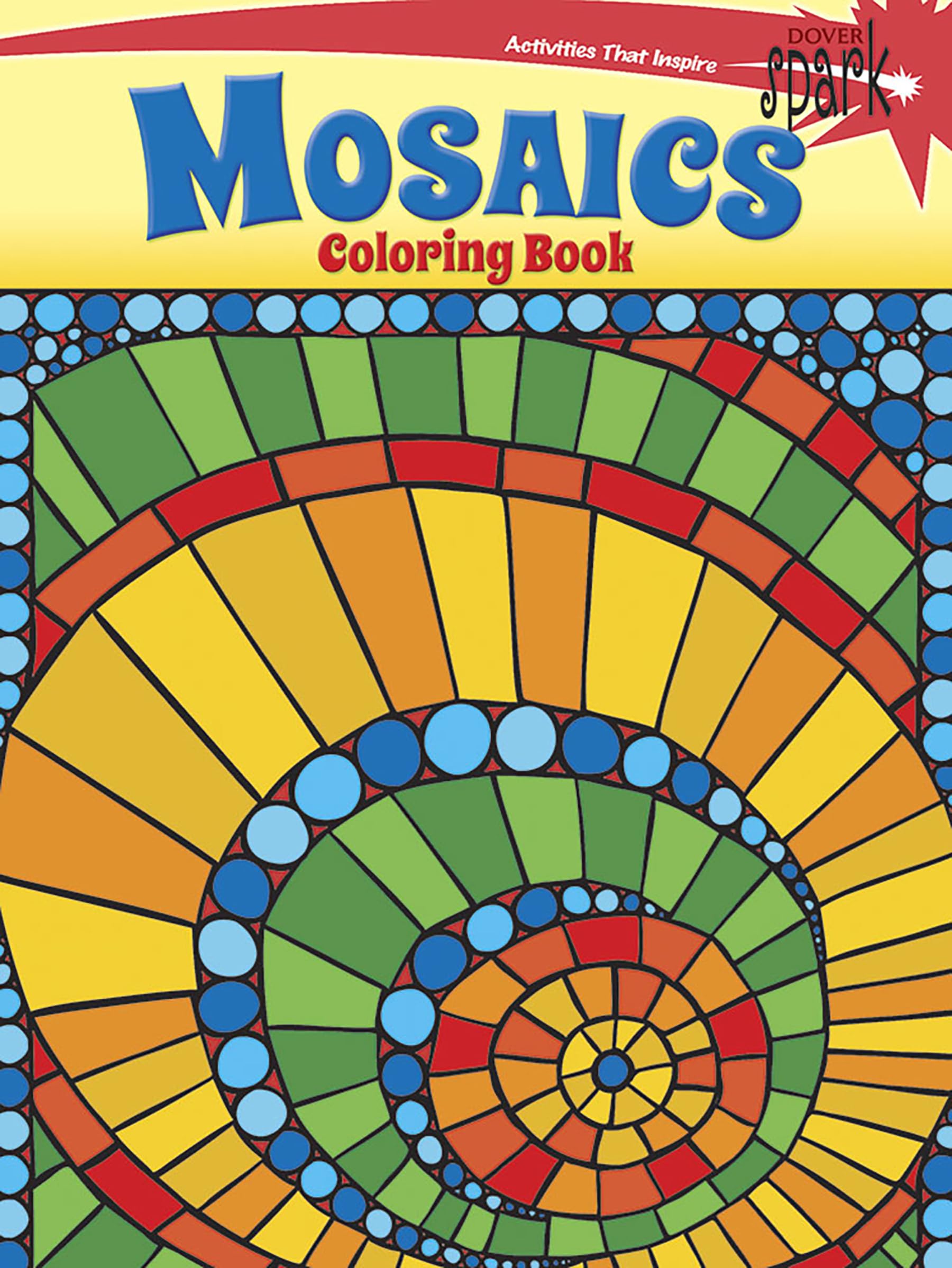 SPARK Mosaics Coloring Book (Dover Design Coloring Books),Used