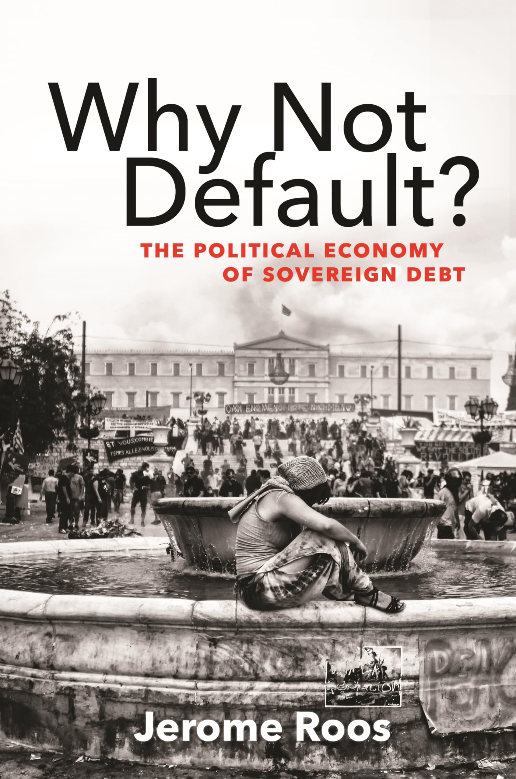 Why Not Default?: The Political Economy of Sovereign Debt,Used