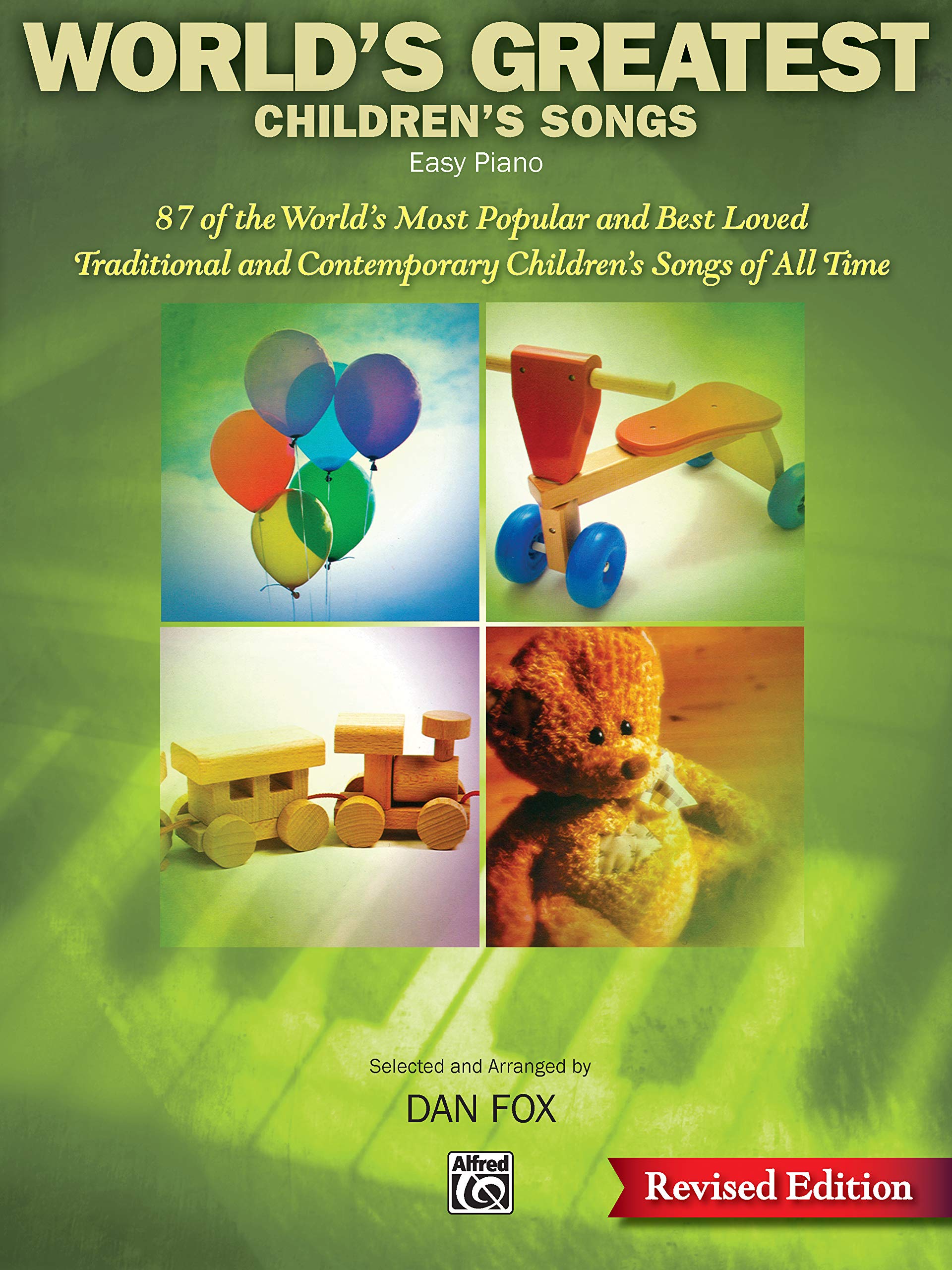 World's Greatest Children's Songs: 87 of the World's Most Popular and Best Loved Traditional and Contemporary Children's Songs,Used