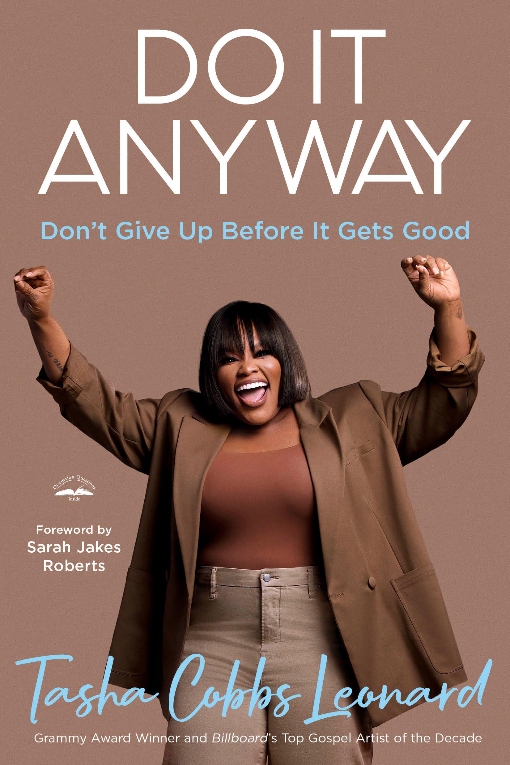 Do It Anyway: Don'T Give Up Before It Gets Good,Used