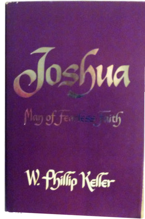 Joshua: Man of Fearless Faith,Used