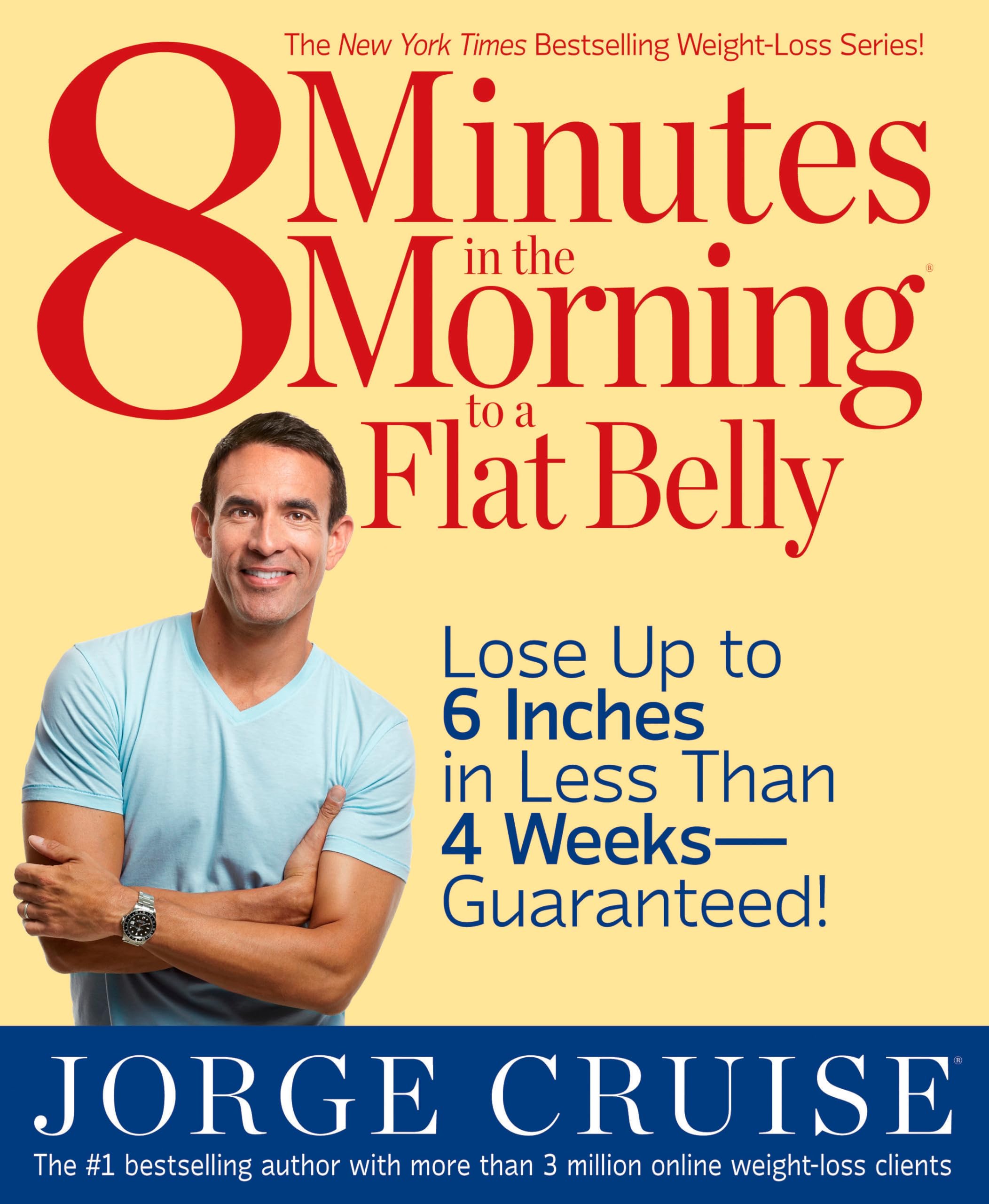 8 Minutes In The Morning To A Flat Belly: Lose Up To 6 Inches In Less Than 4 Weeksguaranteed!