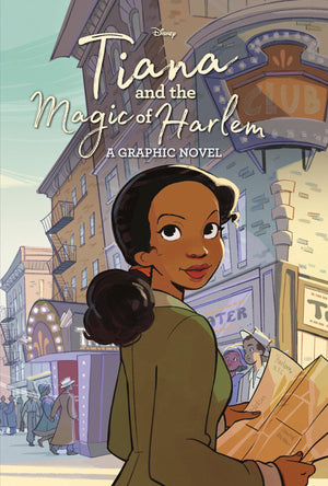 Tiana And The Magic Of Harlem (Disney Princess) (Graphic Novel)