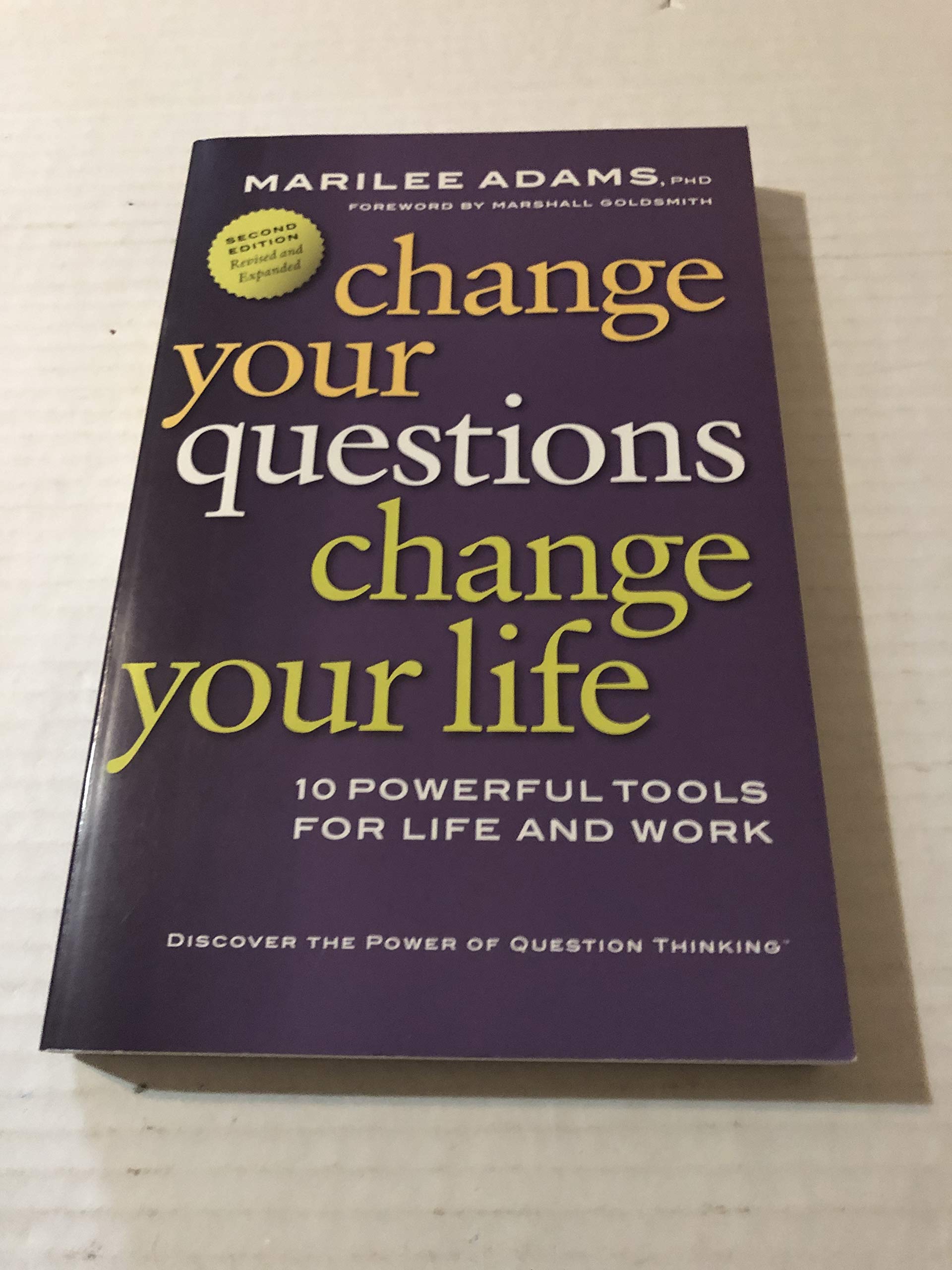 Change Your Questions, Change Your Life: 10 Powerful Tools for Life and Work,Used