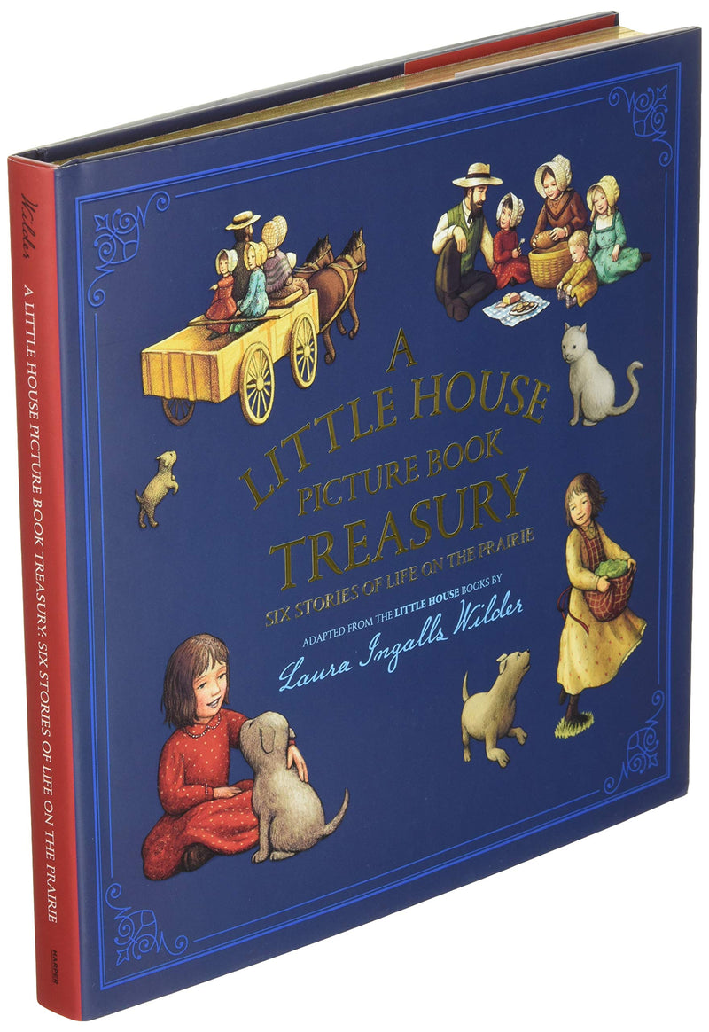 A Little House Picture Book Treasury: Six Stories Of Life On The Prairie
