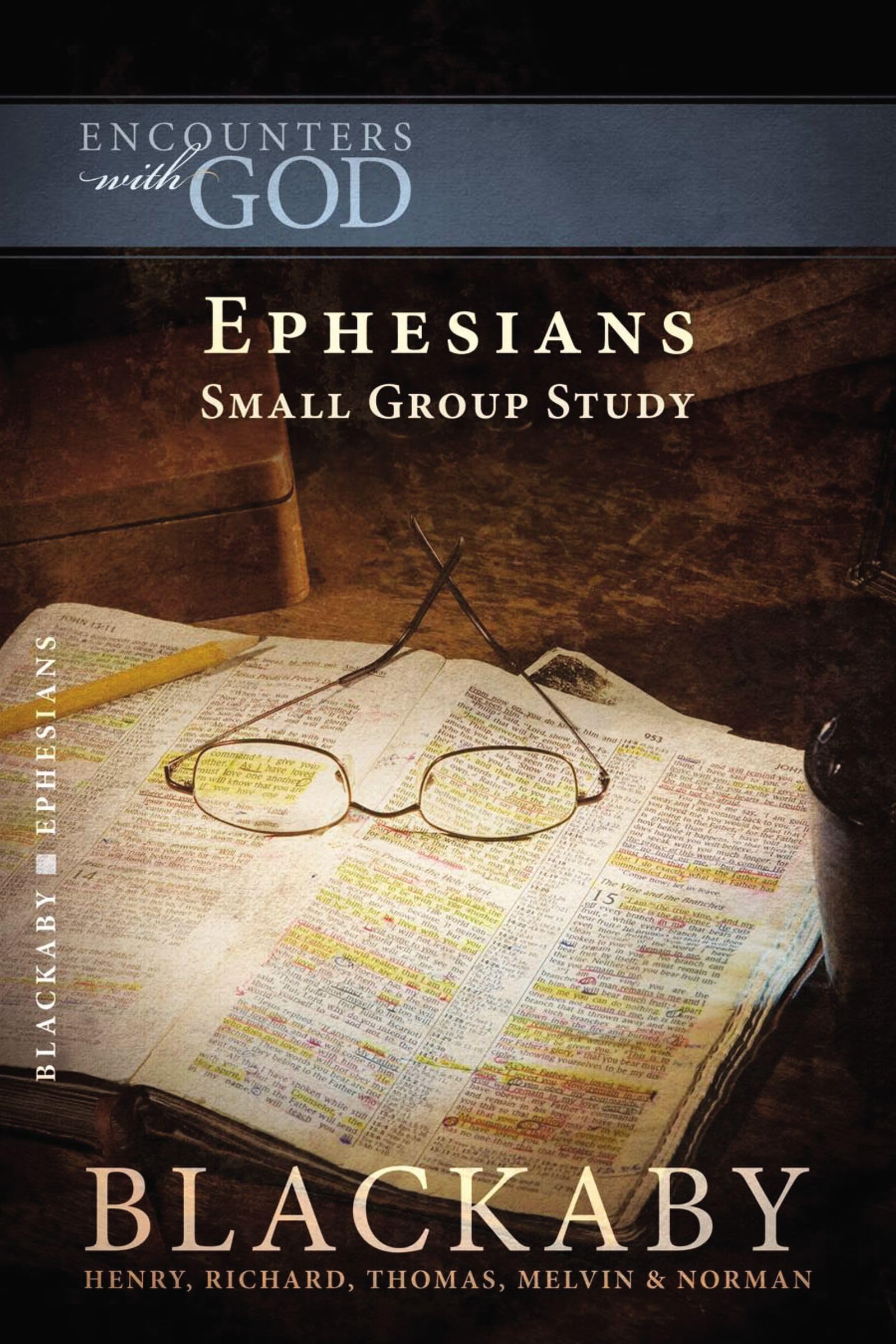 Ephesians: A Blackaby Bible Study Series (Encounters With God),New
