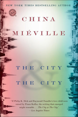 The City & The City: A Novel (Random House Reader's Circle),New