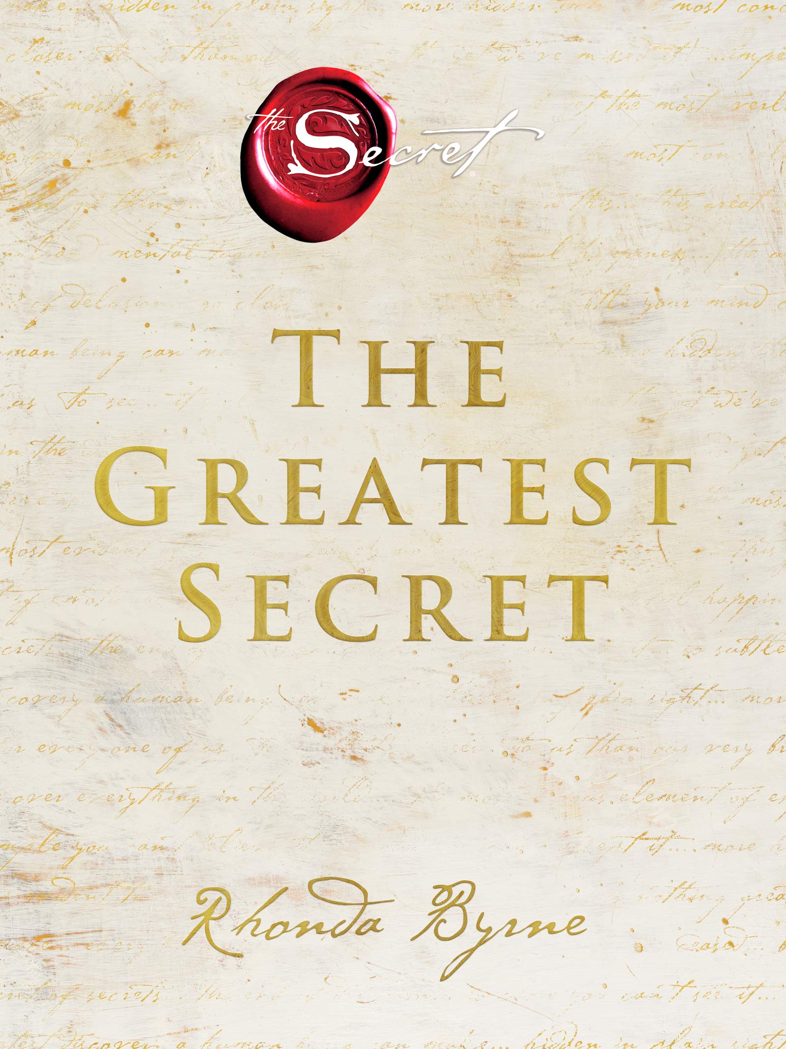 The Greatest Secret: A Profound Guide To End Suffering, Discover Lasting Happiness, And Unveil The Ultimate Key To A Life Of Dee-used