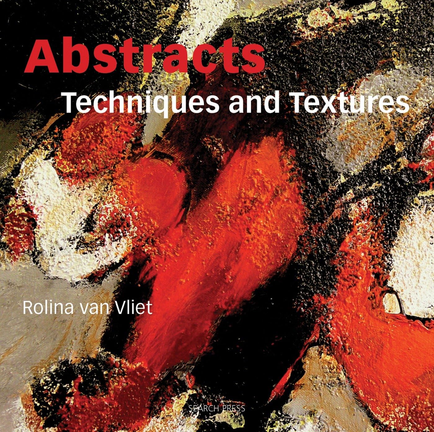 Abstracts: Techniques and Textures,Used