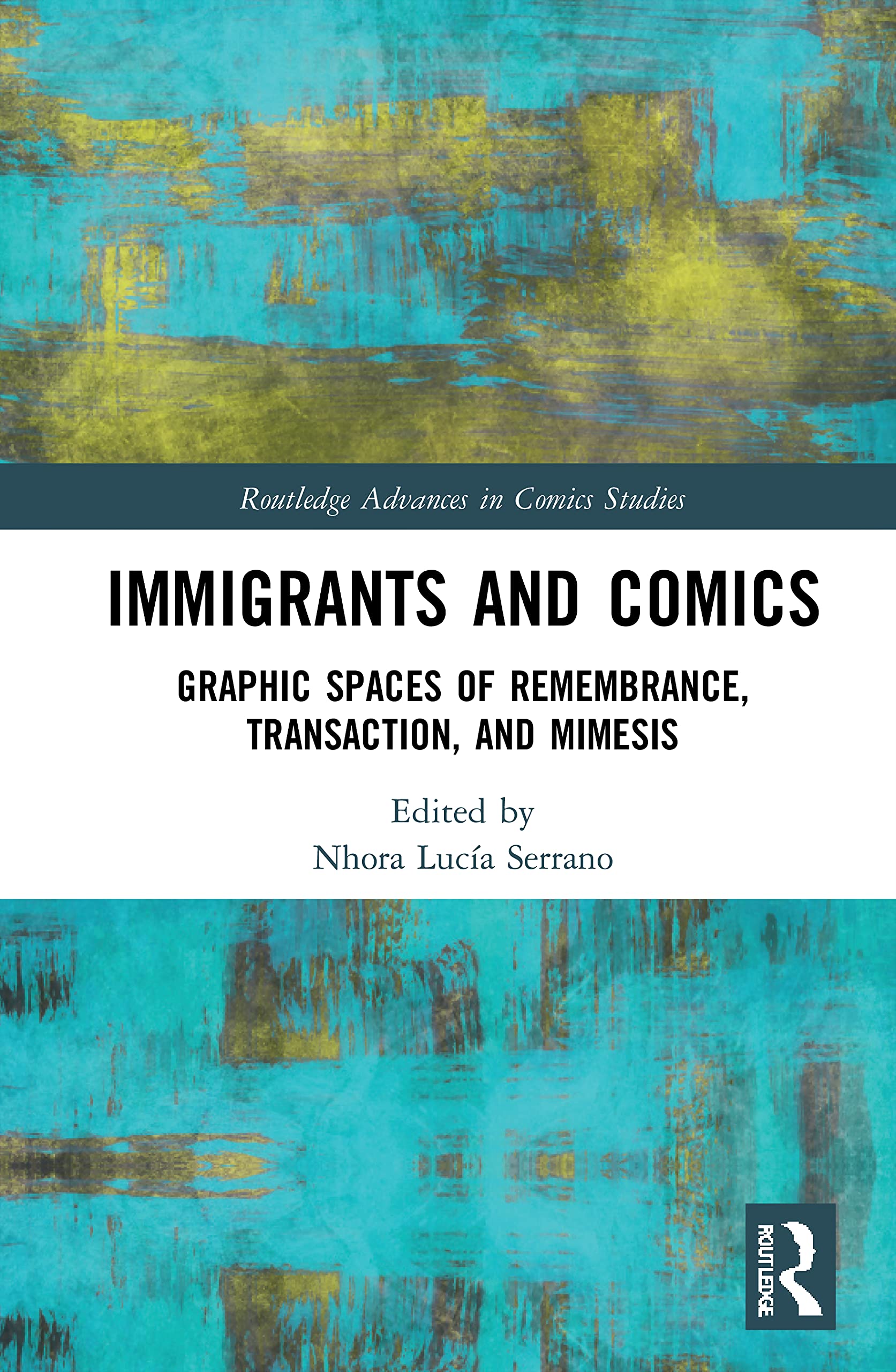 Immigrants and Comics (Routledge Advances in Comics Studies),Used