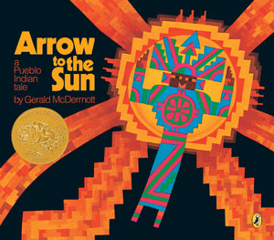 Arrow to the Sun: A Pueblo Indian Tale,Used