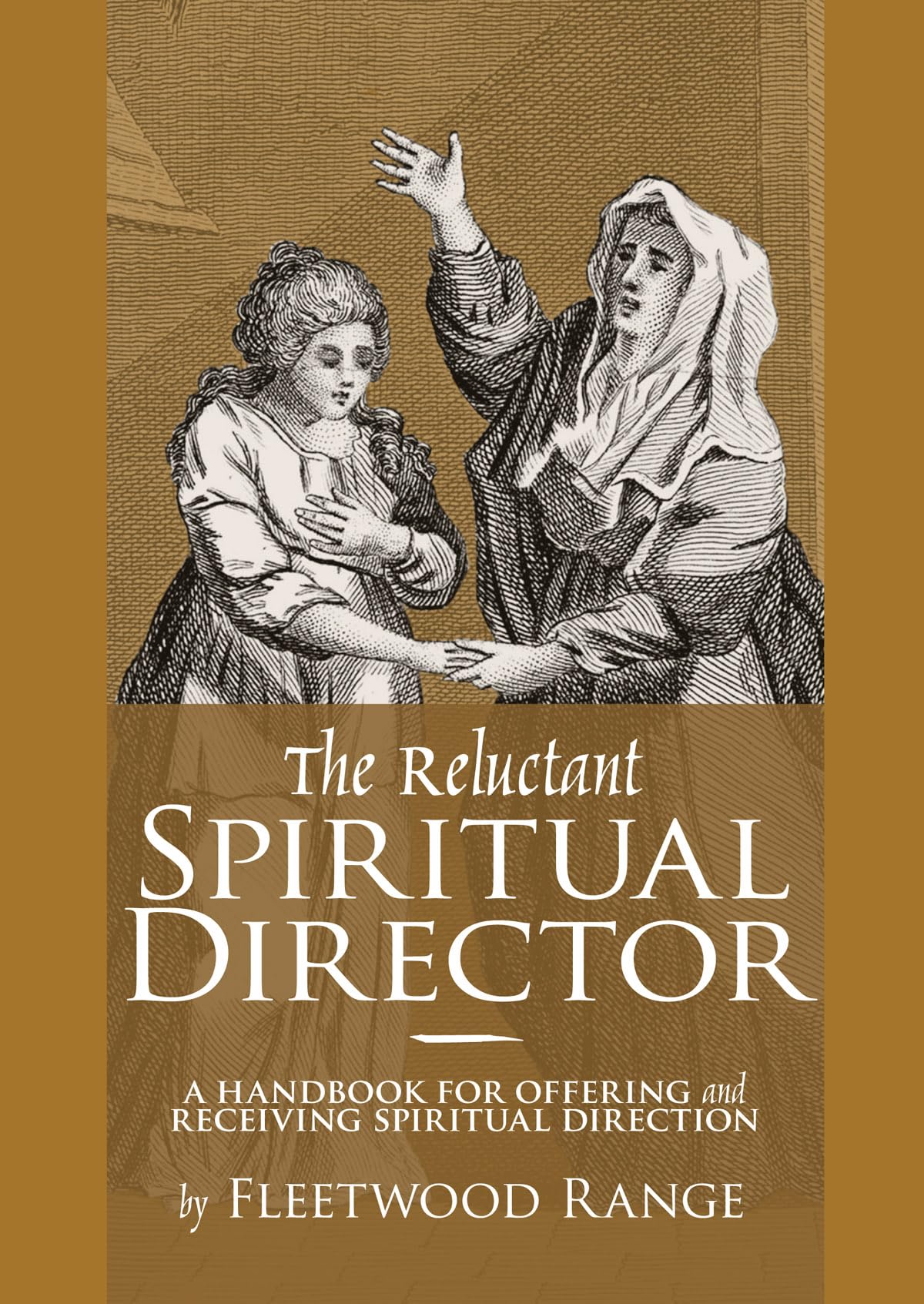 The Reluctant Spiritual Director: A Handbook for Offering and Receiving Spiritual Direction,Used