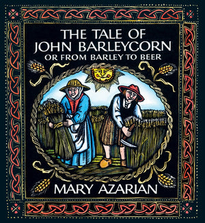 The Tale of John Barleycorn: Or from Barley to Beer,Used