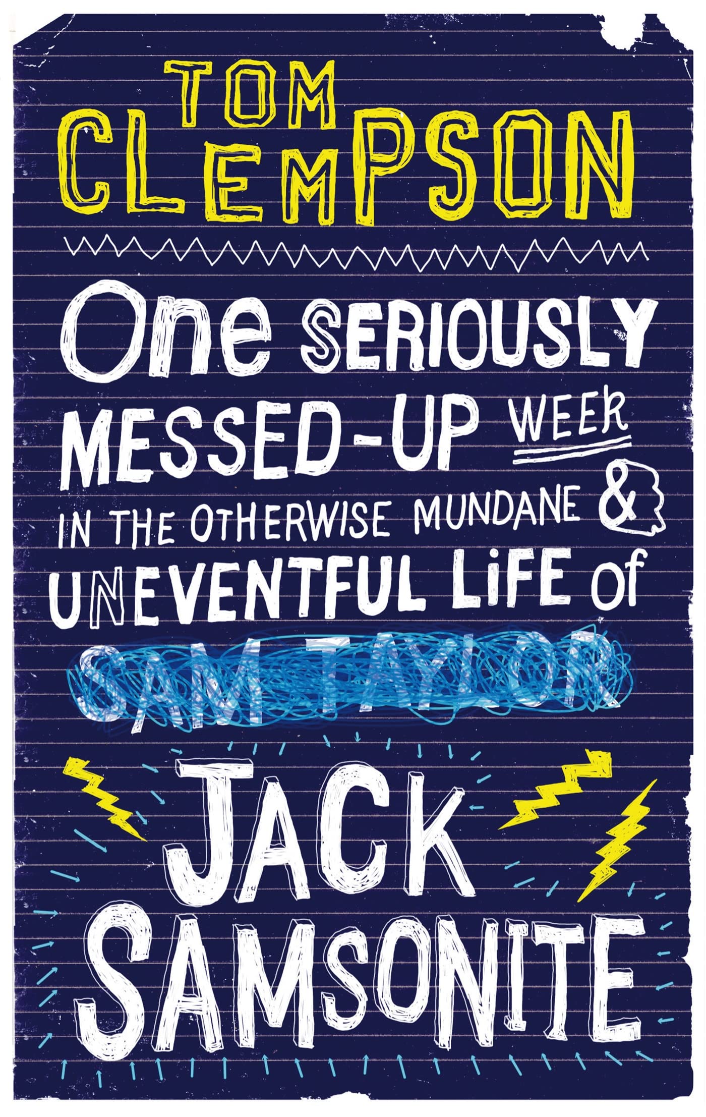 One Seriously MessedUp Week: In the Otherwise Mundane and Uneventful Life of Jack Samsonite,Used