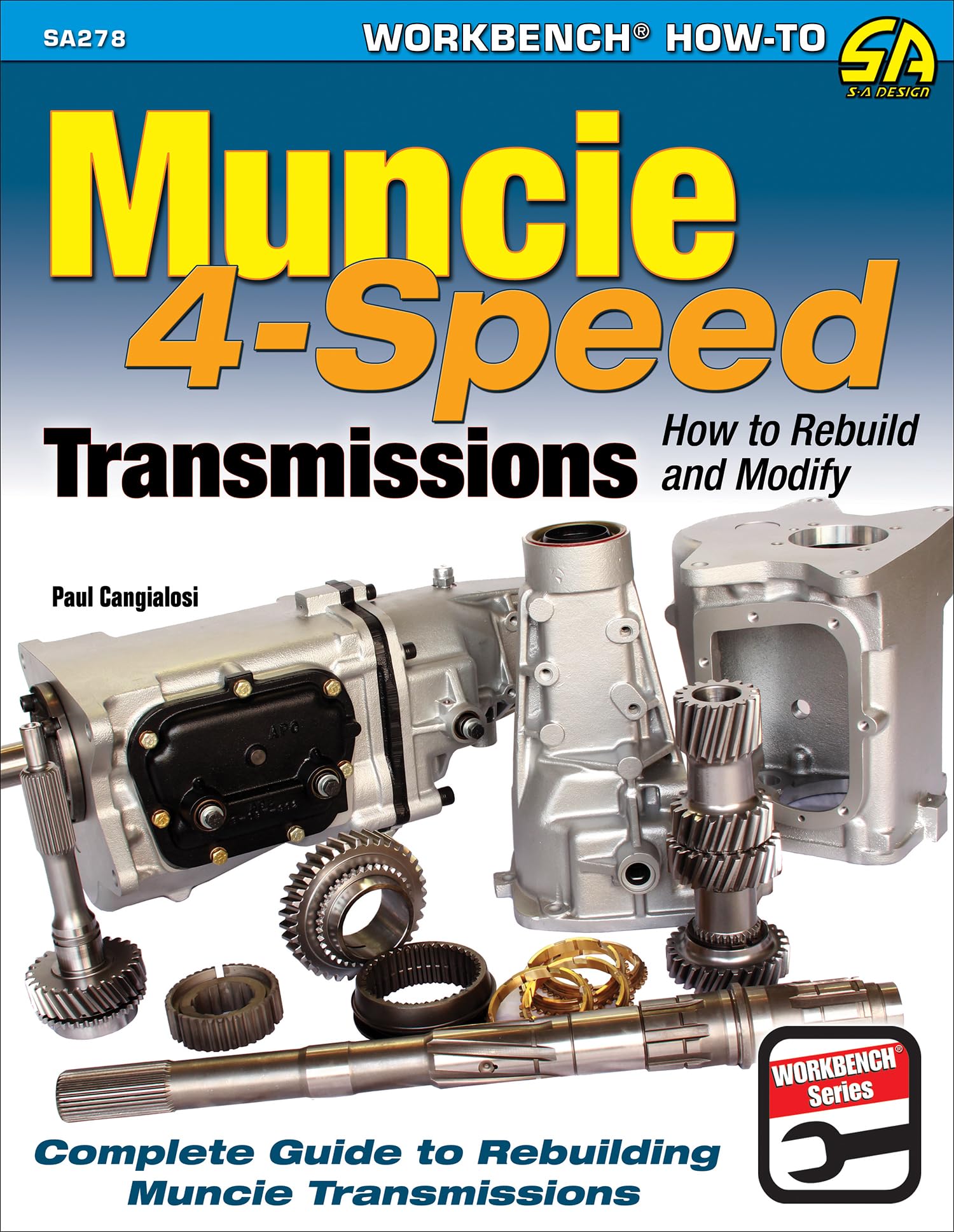 Muncie 4Speed Transmissions: How to Rebuild and Modify (Sa Design),New