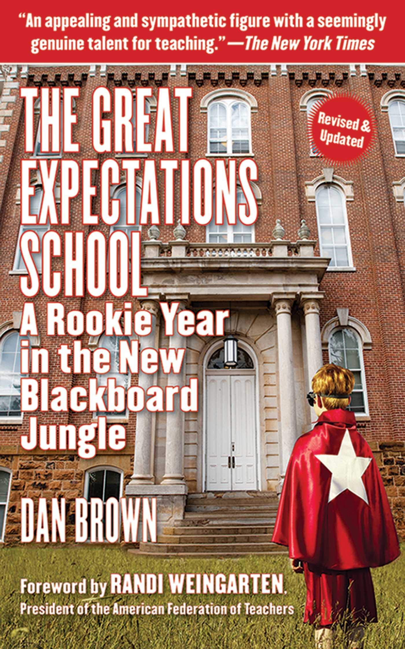 The Great Expectations School: A Rookie Year In The New Blackboard Jungle,Used