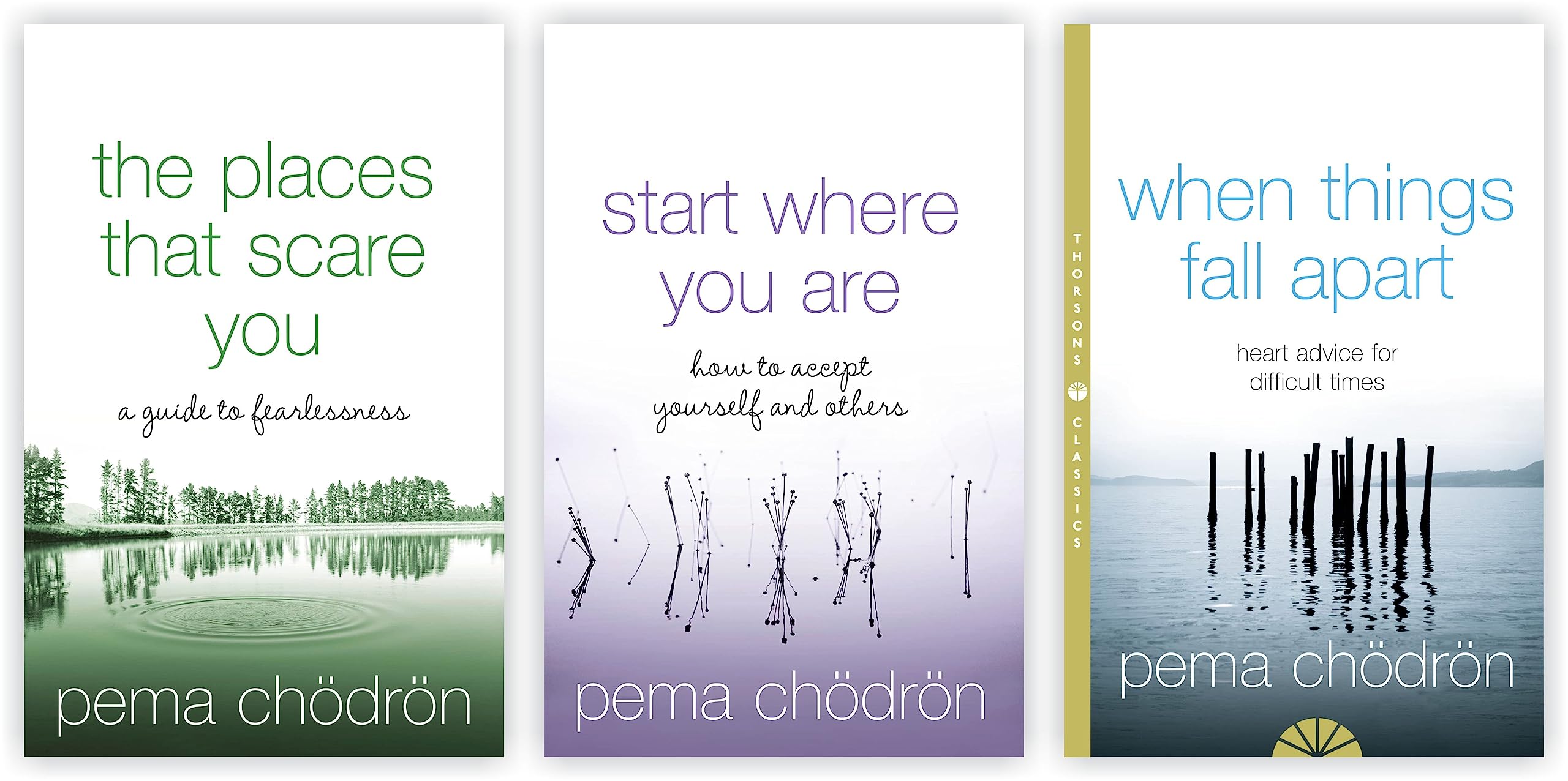Pema Chodron 3 Books Collection Set (When Things Fall Apart, Start Where You Are & The Places That Scare You),New