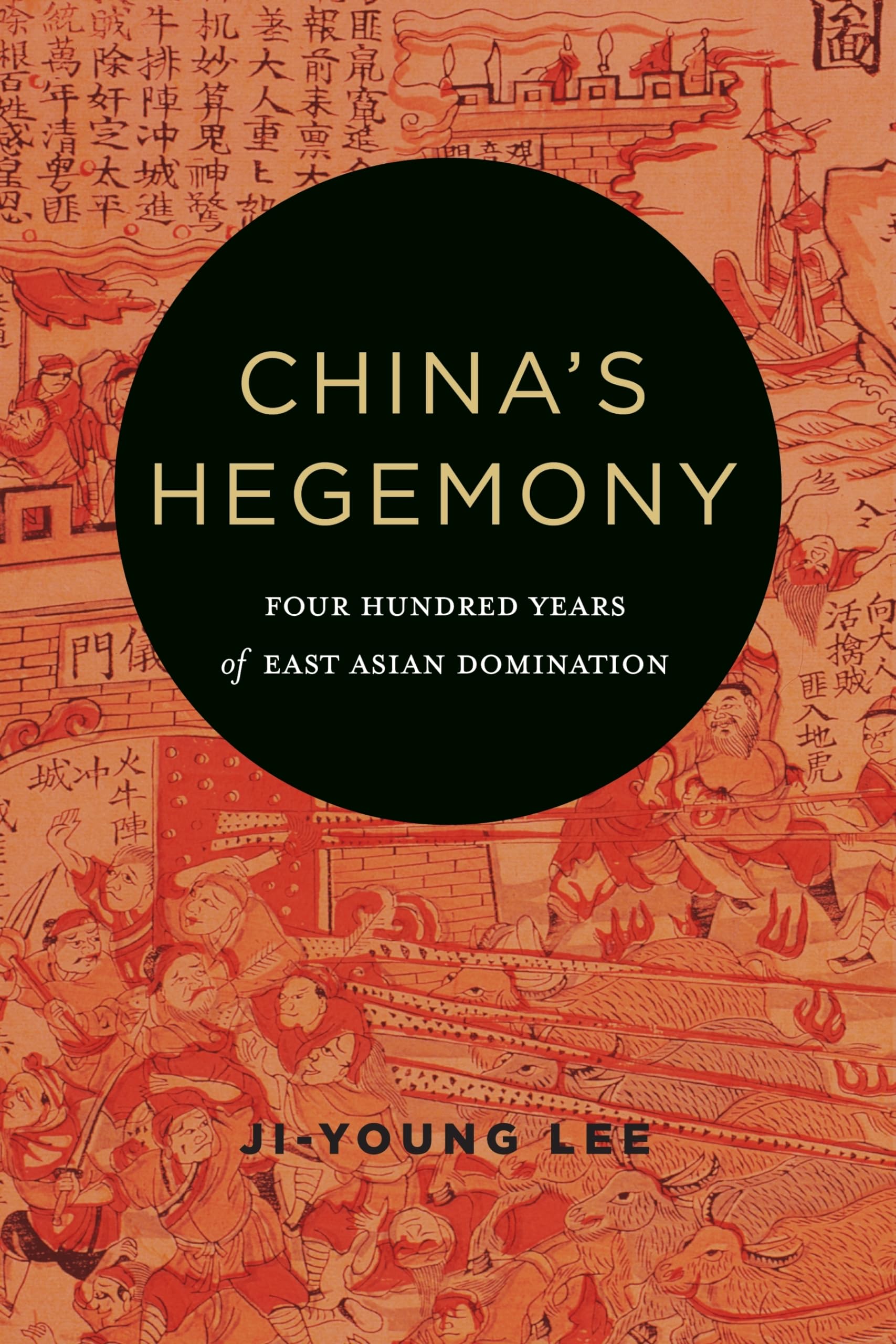 China'S Hegemony: Four Hundred Years Of East Asian Domination,New