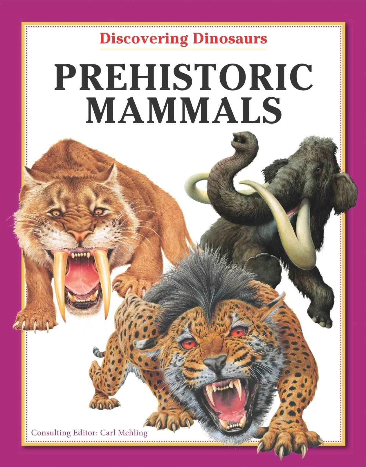Prehistoric Mammals (Discovering Dinosaurs)