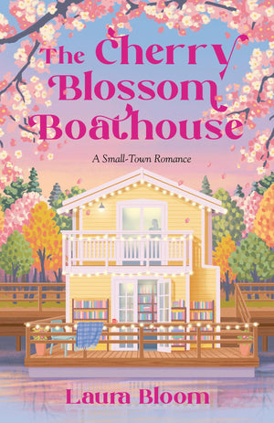 The Cherry Blossom Boathouse: A SmallTown Romance (Solace Springs)