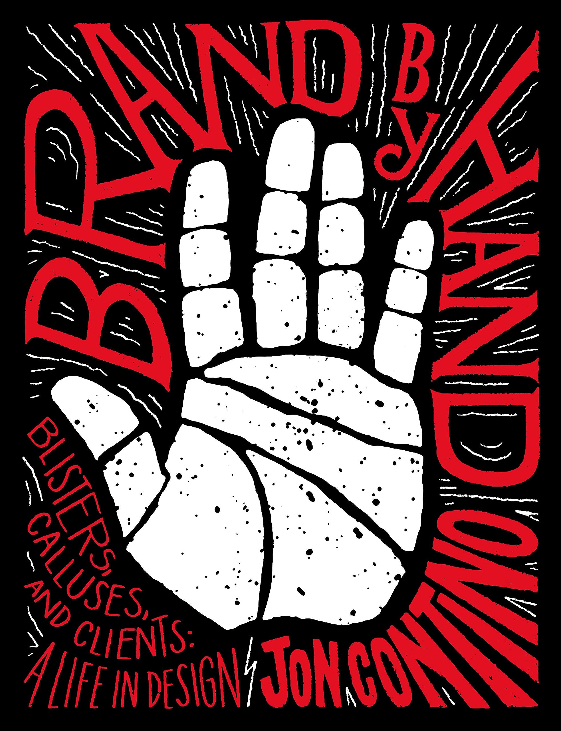 Brand by Hand: Blisters, Calluses, and Clients: A Life in Design,Used