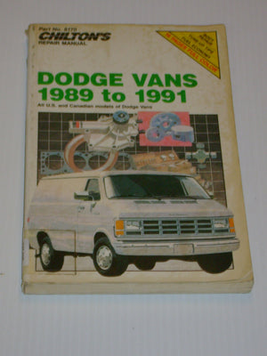 Chilton's Repair Manual: Dodge Vans 198991 : Covers All U.S. and Canadian Models of Dodge Vans,New