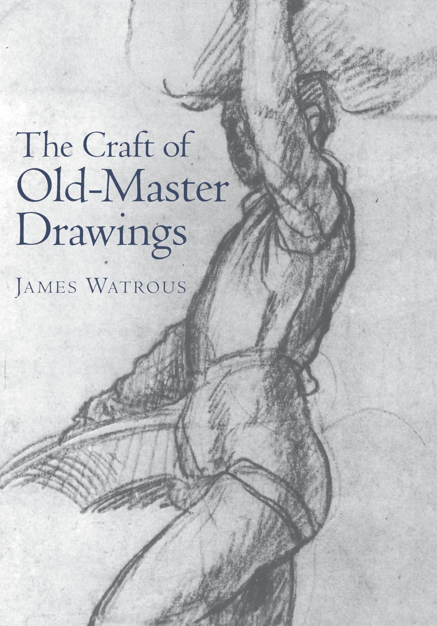 The Craft Of Oldmaster Drawings,New
