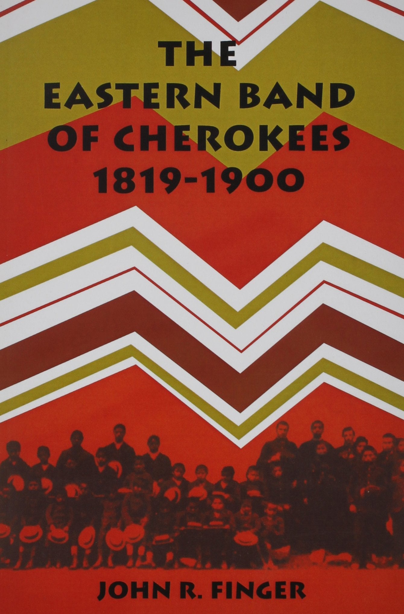 The Eastern Band Of Cherokees: 18191900