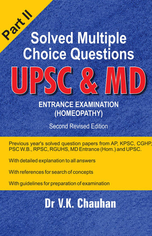 Solved Multiple Choice Question Upsc & Md Entrance Examination In Homeopathy - (Part 2) Second Revised Edition