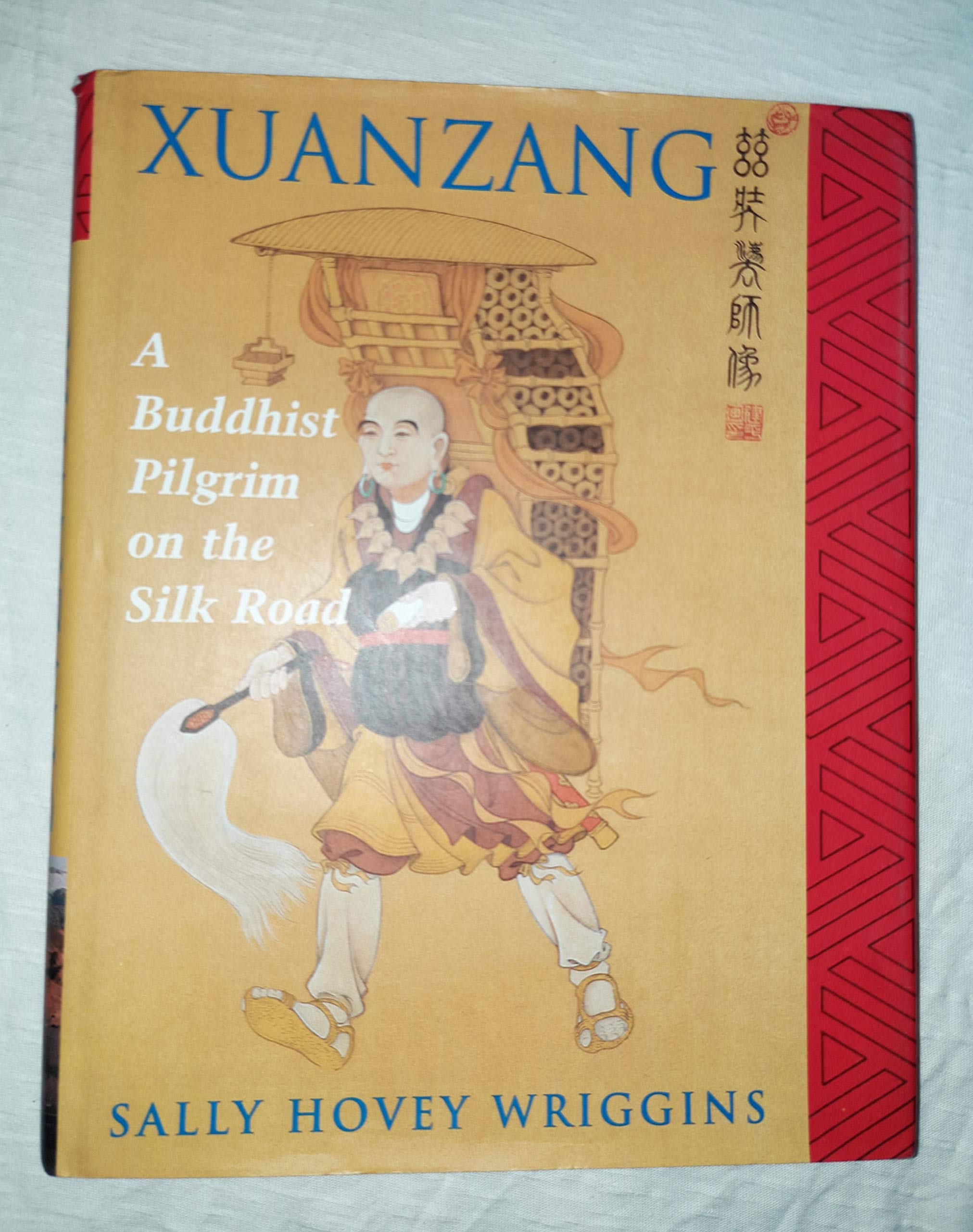 Xuanzang: A Buddhist Pilgrim On The Silk Road,Used