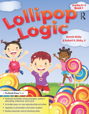 Lollipop Logic: Grades K2, Book 1 (Lollipop Logic, 1)