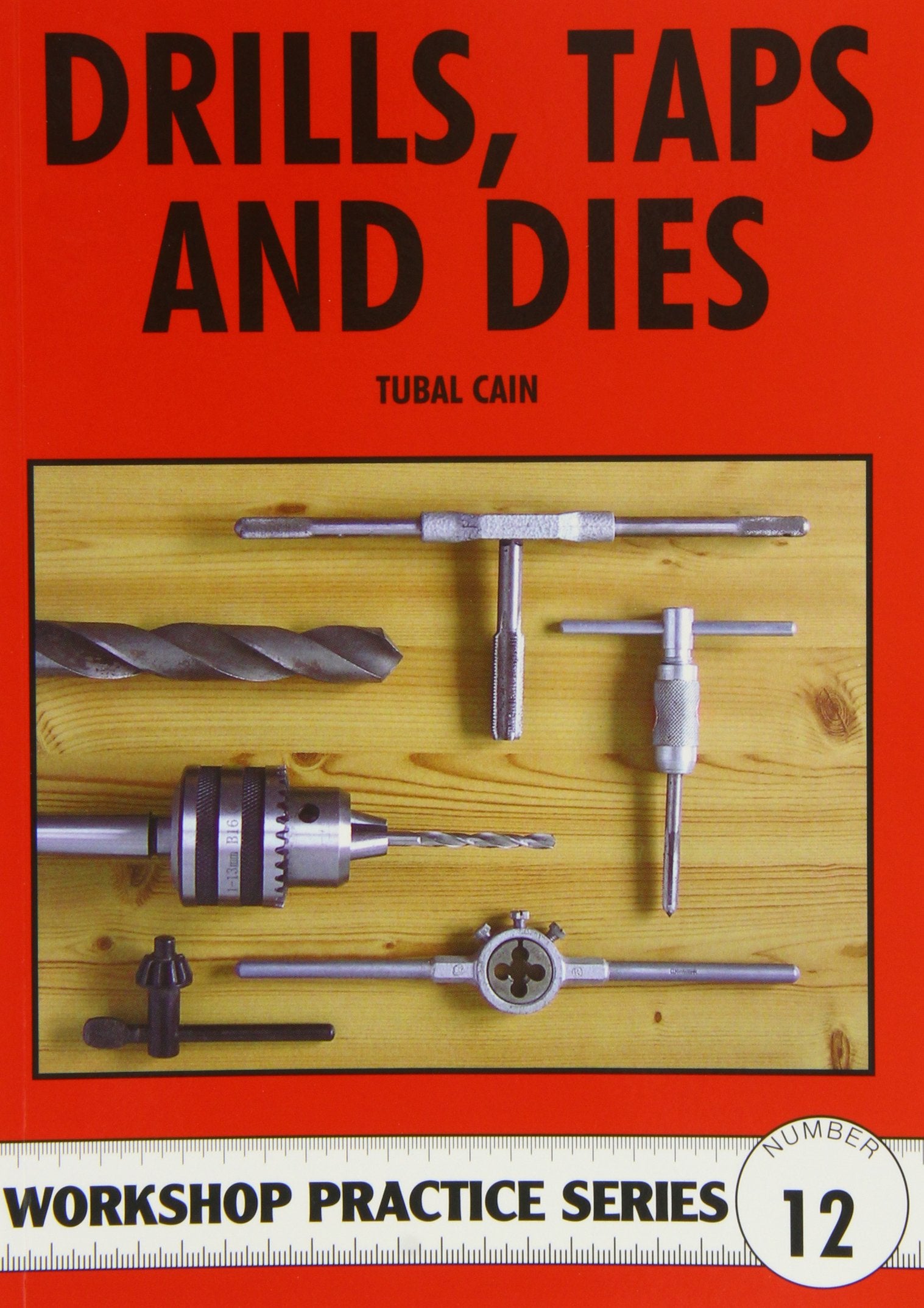 Drills Taps and Dies (Workshop Practice Series Number 12),Used