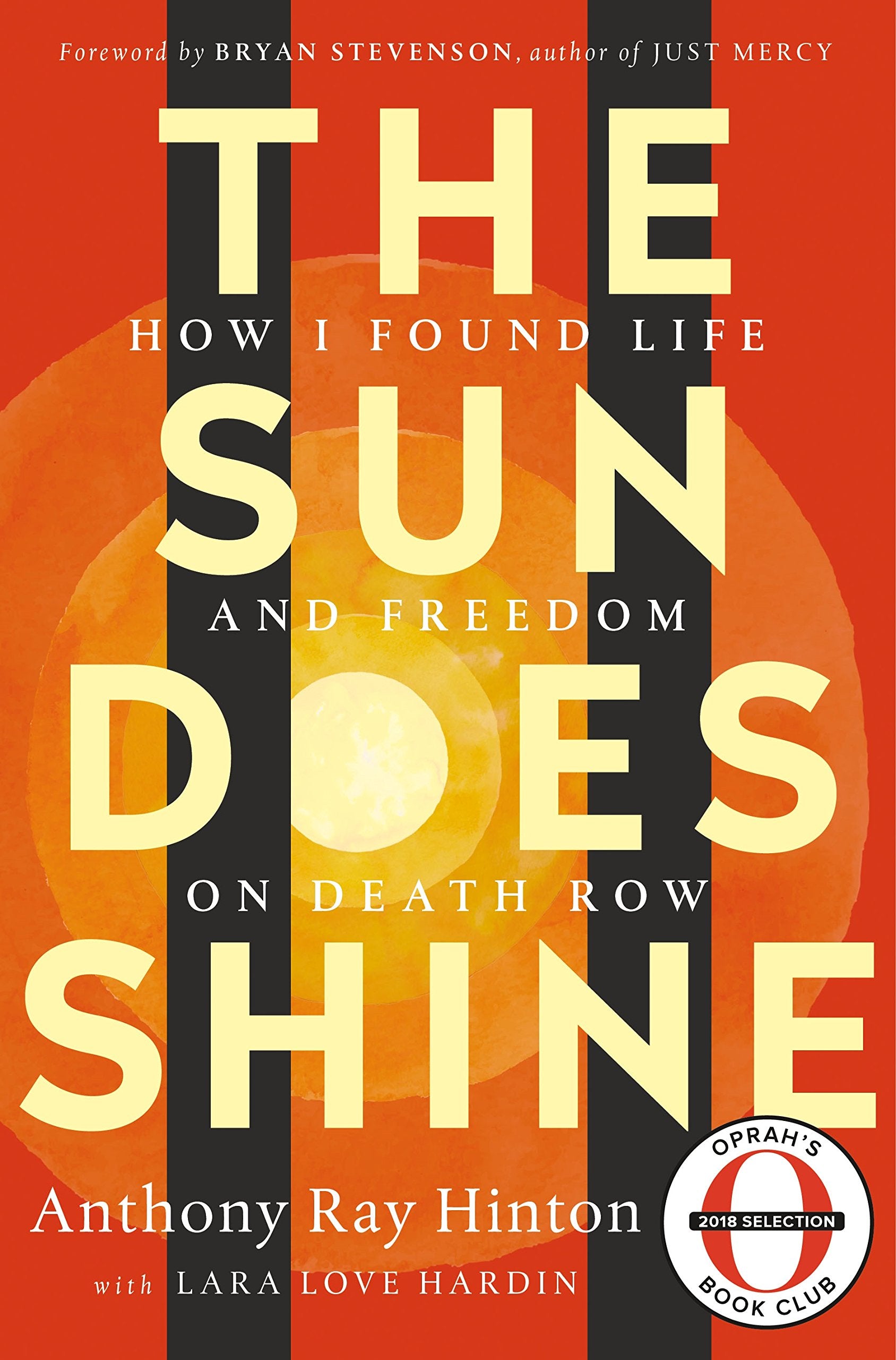 The Sun Does Shine: How I Found Life And Freedom On Death Row (Oprah'S Book Club Summer 2018 Selection)
